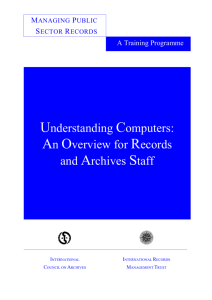 Understanding Computers: An Overview for Records and Archives