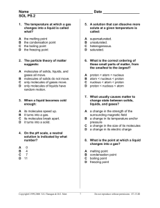 1) A gas changes into a liquid at the gas`s what