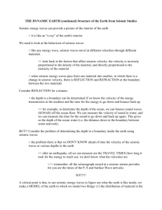 THE DYNAMIC EARTH (continued) Structure of the Earth from