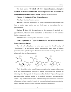 This thesis entitled “Synthesis of New Glycosubstances, attempted