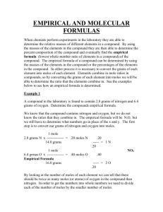 EMPIRICAL AND MOLECULAR FORMULAS When chemists