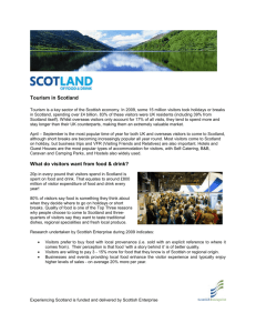 Tourism in Scotland Tourism is a key sector of the Scottish economy