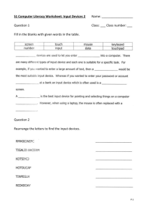 S1 Computer Literacy Worksheet: Input Devices 2 Name: Question 1