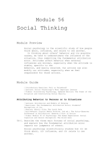 Module 56 Social Thinking Module Preview Social psychology is the