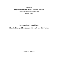 Hegel`s Theory of Freedom, in his Logic and his System