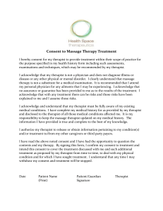 Consent to Massage Therapy Treatment I hereby consent for my