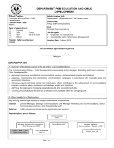 The Communications Officer – Child Development is accountable to