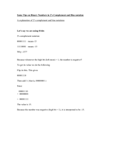 Some Tips on Binary Numbers in 2`s Complement and Bias notation