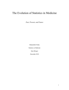The Evolution of Statistics in Medicine