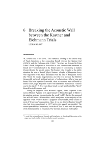 Breaking the Acoustic Wall between the Kastner and Eichmann Trials