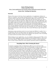 College Application Essays Help Lesson One: Tackling the Question