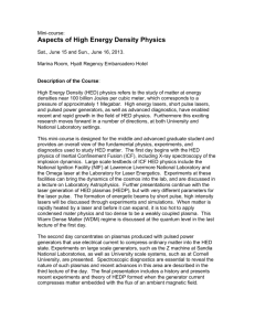 Mini-course: Aspects of High Energy Density Physics Sat., June 15