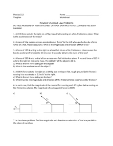 Physics 513 Name Vaughan Worksheet Newton`s Second Law
