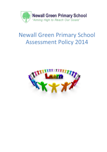 NGPS Assessment Policy 2014 - Newall Green Primary School