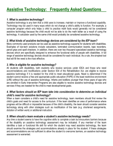 Assistive Technology: Frequently Asked Questions 1. What is