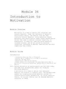 Module 36 Introduction to Motivation Module Preview Motivation is a