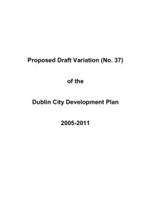 proposed draft variation (no 37) of the dublin city development plan