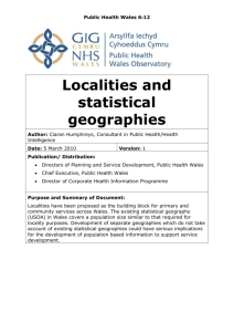 Public Health Wales 6.12 - Localities and Statistical Geographies