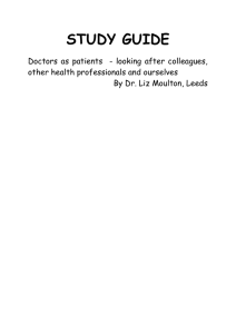 Doctors as patients - looking after colleagues, other