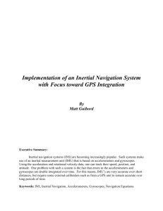 Implementation of an Inertial Navigation System with Focus toward