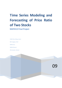 Time Series Modeling and Forecasting of Price Ratio of Two Stocks