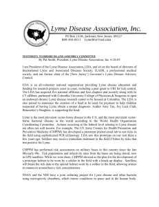 I am President of the Lyme Disease Association, LDA, an all