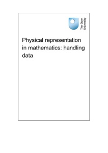 Physical representation in mathematics: handling data