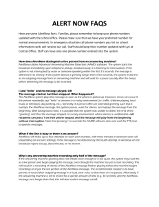 ALERT NOW FAQS Here are some AlertNow facts. Families, please