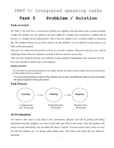 PART C: Integrated speaking tasks Task 5 Probblem / Solution Task