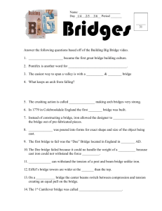 Answer the following questions based off of the Building Big Bridge