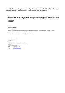 Biobanks and registers in epidemiological reseacrh on cancer