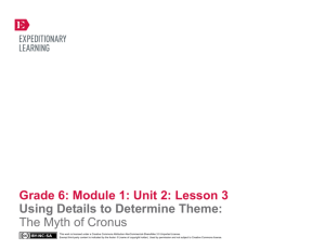 Grade 6: Module 1: Unit 2: Lesson 3 Using Details to Determine