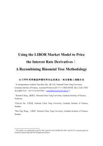 Using the LIBOR Market Model to Price - Tian-Shyr, Dai