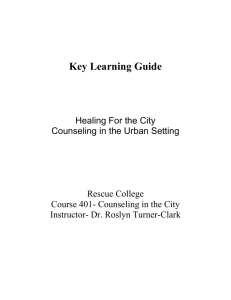 Key Learning Guide Healing For the City Counseling in the Urban