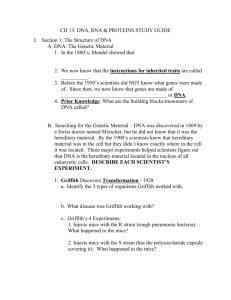 CH 13: DNA, RNA & PROTEINS STUDY GUIDE I. Section 1: The