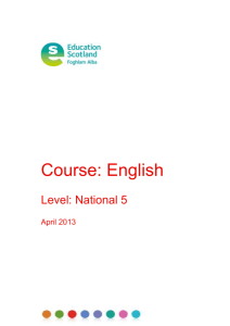 Course: English Level: National 5 April 2013 This advice and