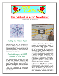 VIVE TIMES The “School of Life” Newsletter Volume I, Issue III