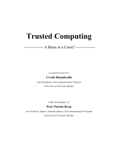 Trusted Computing: - Silicon Flatirons