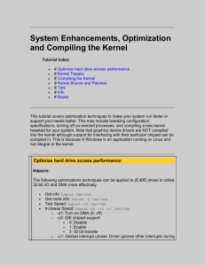 System Enhancements, Optimization and Compiling the Kernel