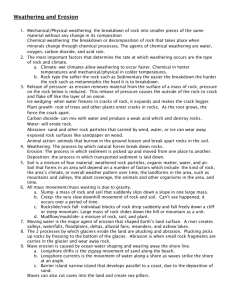 Weathering and Erosion Mechanical/Physical weathering: the