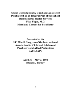 School Consultation by Child and Adolescent Psychiatrist as an