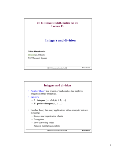 Integers and divisions. Congruency. CS applications.