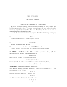 THE INTEGERS 1. Elementary properties of the integers We use an