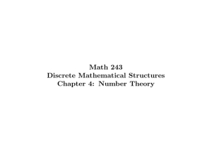 Math 243 Discrete Mathematical Structures Chapter 4: Number Theory