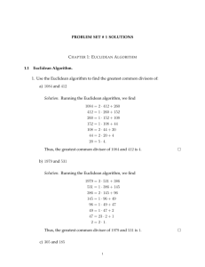 PROBLEM SET # 1 SOLUTIONS 1.1 Euclidean Algorithm. 1. Use the