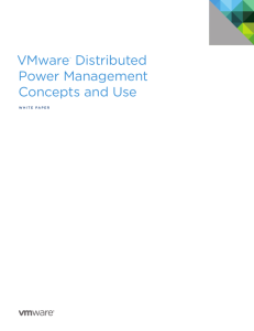 VMware® Distributed Power Management Concepts and Use