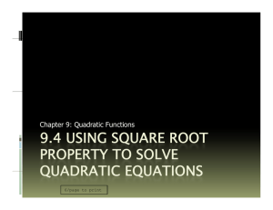 9.4 using square root q property to solve quadratic equations
