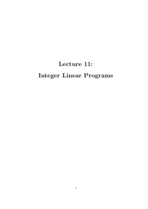 Lecture 11: Integer Linear Programs