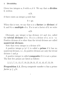 Given two integers a, b with a = 0. We say that a divides b, written a