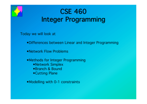 Integer and Mixed Integer Programming: Network Flow